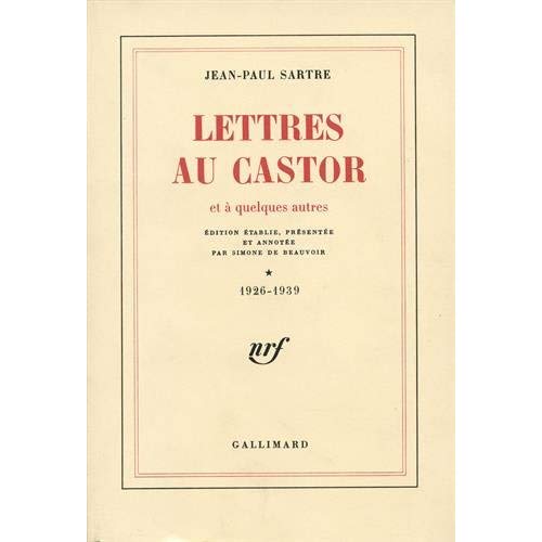 LETTRES AU CASTOR ET A QUELQUES AUTRES (TOME 1-1926-1939)