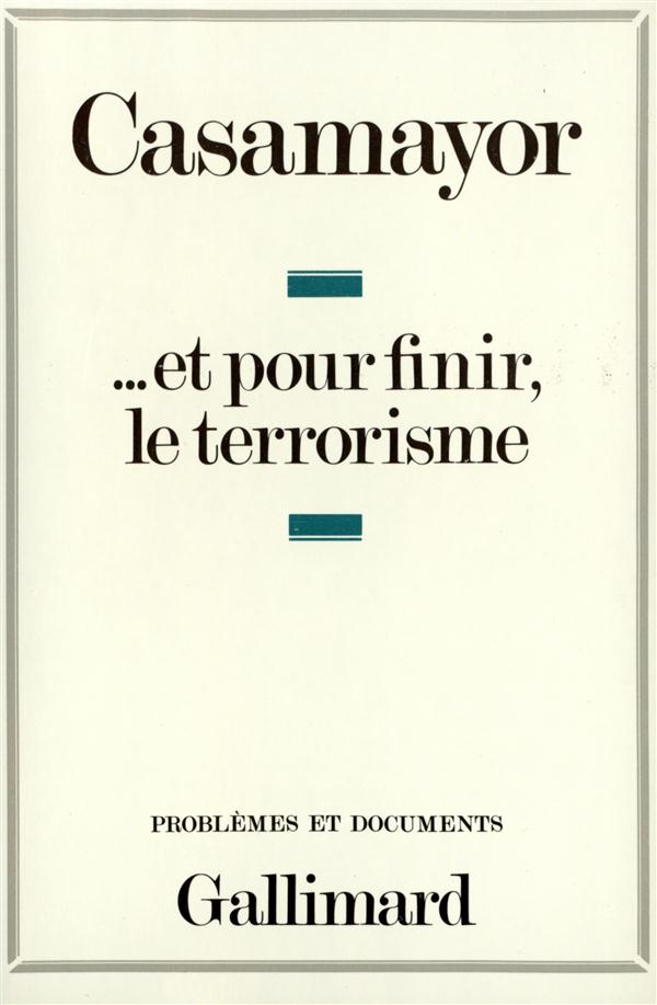 ... ET POUR FINIR LE TERRORISME