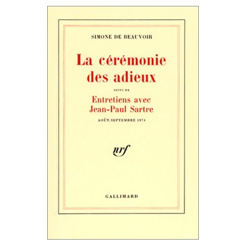 LA CEREMONIE DES ADIEUX / ENTRETIENS AVEC JEAN-PAUL SARTRE