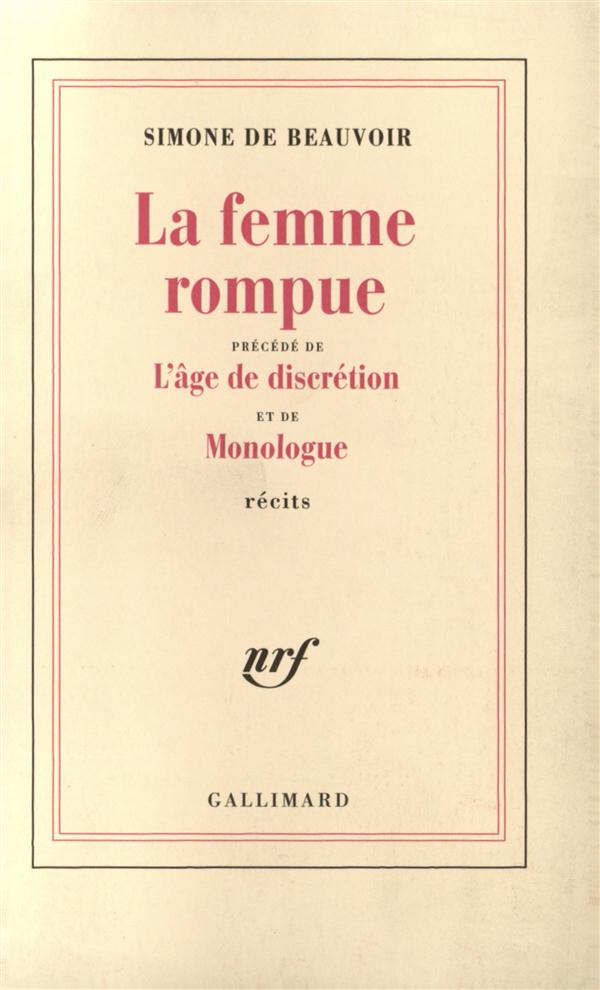 LA FEMME ROMPUE/L'AGE DE DISCRETION/MONOLOGUE