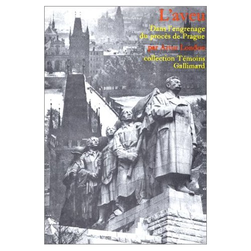 L'AVEU - DANS L'ENGRENAGE DU PROCES DE PRAGUE