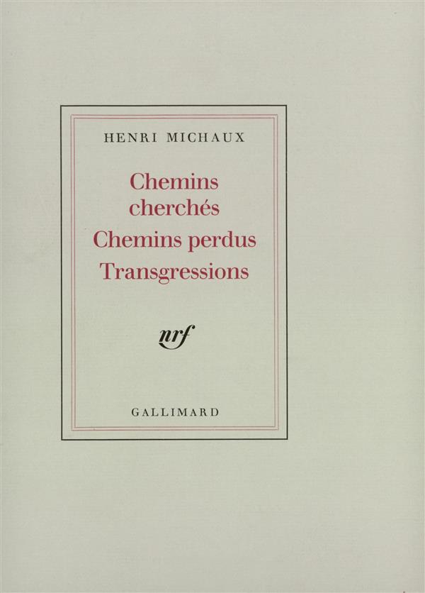 CHEMINS CHERCHES, CHEMINS PERDUS, TRANSGRESSIONS