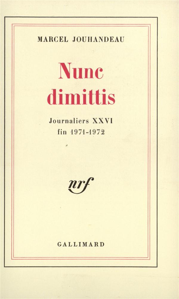 JOURNALIERS - XXVI - NUNC DIMITTIS - (1971-1972)
