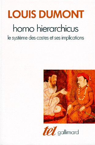 HOMO HIERARCHICUS - LE SYSTEME DES CASTES ET SES IMPLICATIONS