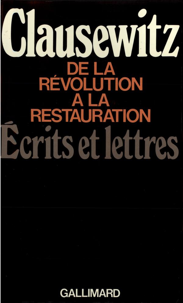 DE LA REVOLUTION A LA RESTAURATION - ECRITS ET LETTRES