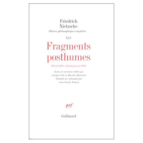 OEUVRES PHILOSOPHIQUES COMPLETES - T14 - FRAGMENTS POSTHUMES - (DEBUT 1888 - DEBUT JANVIER 1889)