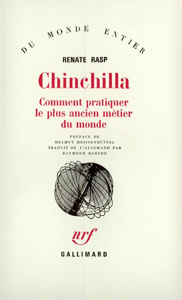 CHINCHILLA - COMMENT PRATIQUER LE PLUS ANCIEN METIER DU MONDE