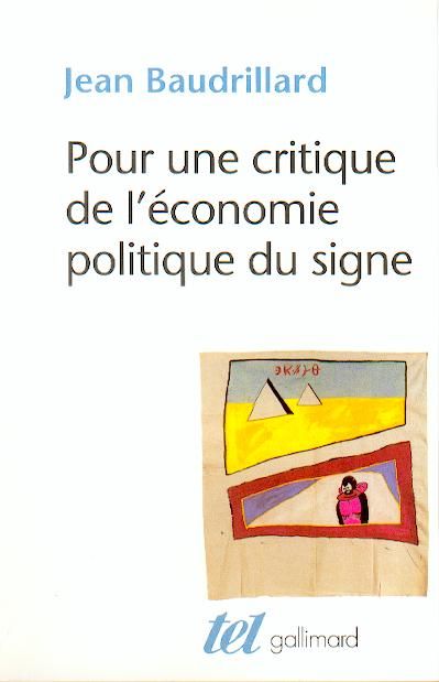 POUR UNE CRITIQUE DE L'ECONOMIE POLITIQUE DU SIGNE