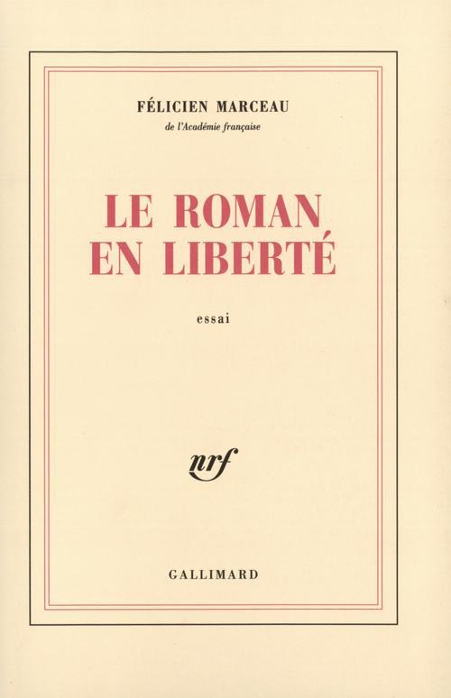 LE ROMAN EN LIBERTE