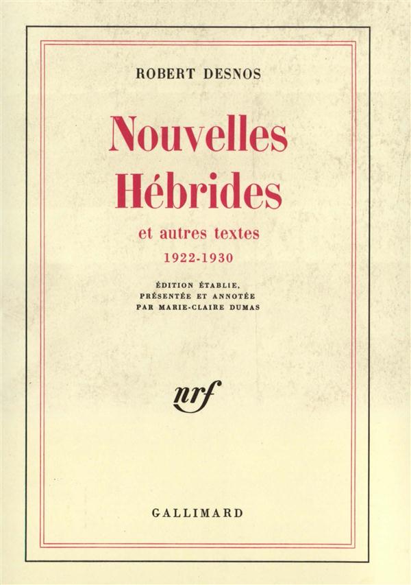 NOUVELLES HEBRIDES ET AUTRES TEXTES - (1922-1930)