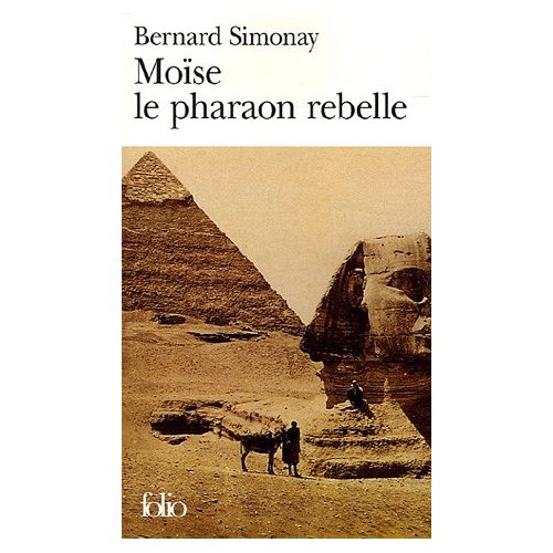MOISE LE PHARAON REBELLE