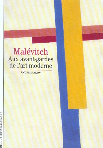 ARTS - T445 - MALEVITCH - AUX AVANT-GARDES DE L'ART MODERNE