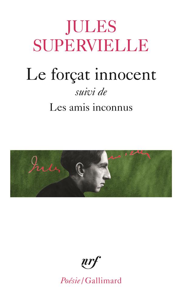 LE FORCAT INNOCENT / LES AMIS INCONNUS