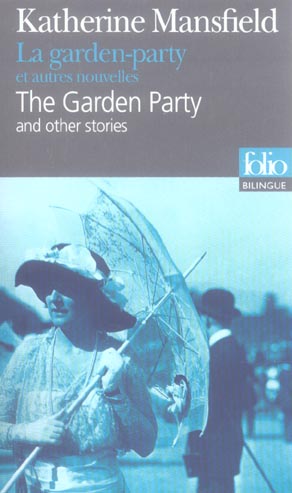 LA GARDEN-PARTY ET AUTRES NOUVELLES/THE GARDEN PARTY AND OTHER STORIES
