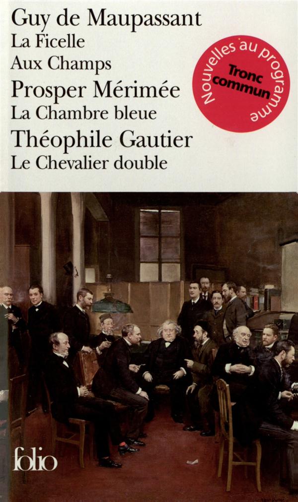 LE CHEVALIER DOUBLE - LA FICELLE - AUX CHAMPS - LA CHAMBRE BLEUE