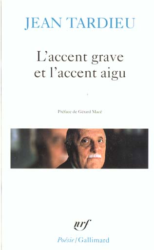 L'ACCENT GRAVE ET L'ACCENT AIGU - POEMES 1976-1983