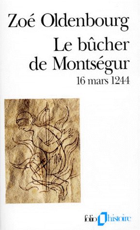 LE BUCHER DE MONTSEGUR - 16 MARS 1244)
