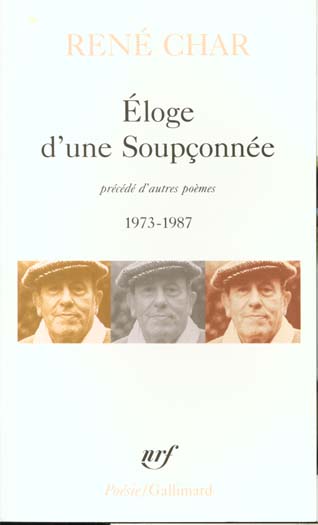 ELOGE D'UNE SOUPCONNEE / FENETRES DORMANTES ET PORTE SUR LE TOIT / CHANTS DE LA BALANDRANE / LES VOI