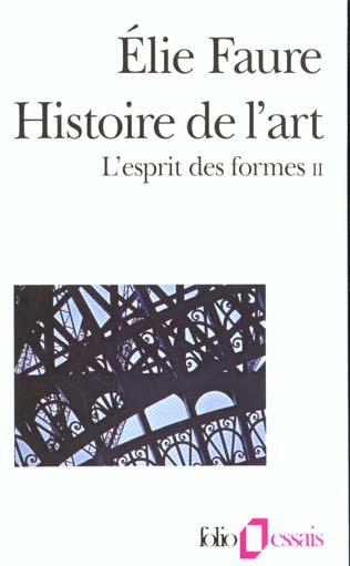 L'ESPRIT DES FORMES - VOL02 - HISTOIRE DE L'ART 2