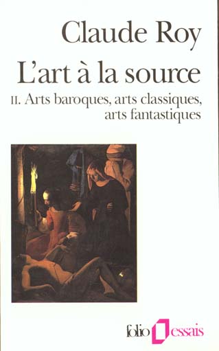 L'ART A LA SOURCE - ARTS BAROQUES, ARTS CLASSIQUES, ARTS FANTASTIQUES