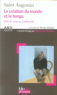LA CREATION DU MONDE ET LE TEMPS - LIVRE XI EXTRAIT DES 