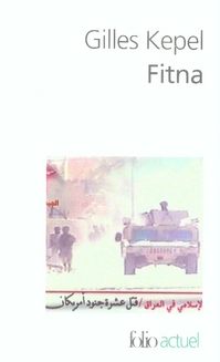 FITNA - GUERRE AU COEUR DE L'ISLAM