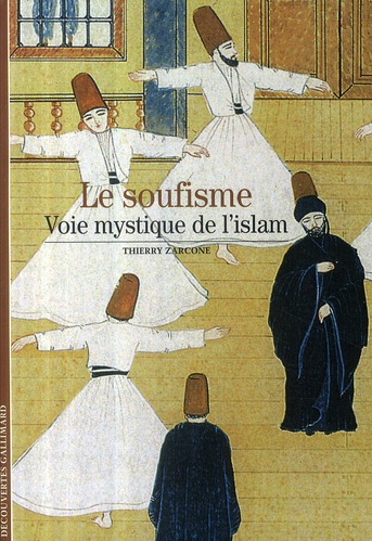 RELIGIONS - T554 - LE SOUFISME - VOIE MYSTIQUE DE L'ISLAM