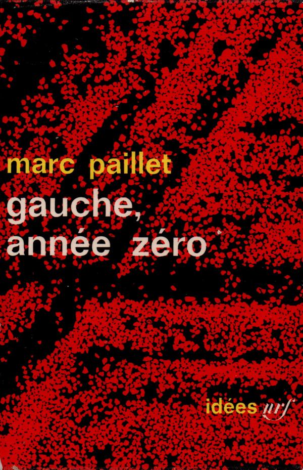 GAUCHE, ANNEE ZERO
