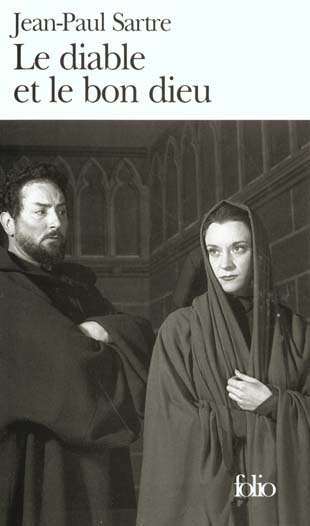 LE DIABLE ET LE BON DIEU - TROIS ACTES ET ONZE TABLEAUX