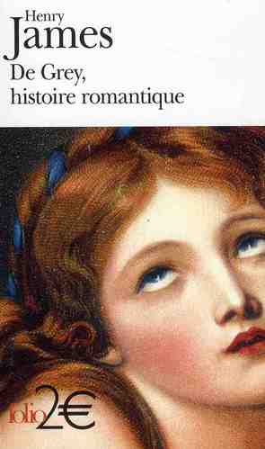 DE GREY, HISTOIRE ROMANTIQUE