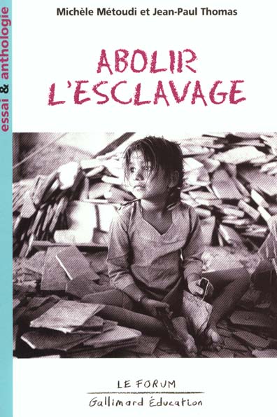 ABOLIR L'ESCLAVAGE