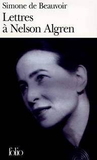 LETTRES A NELSON ALGREN - UN AMOUR TRANSATLANTIQUE (1947-1964)