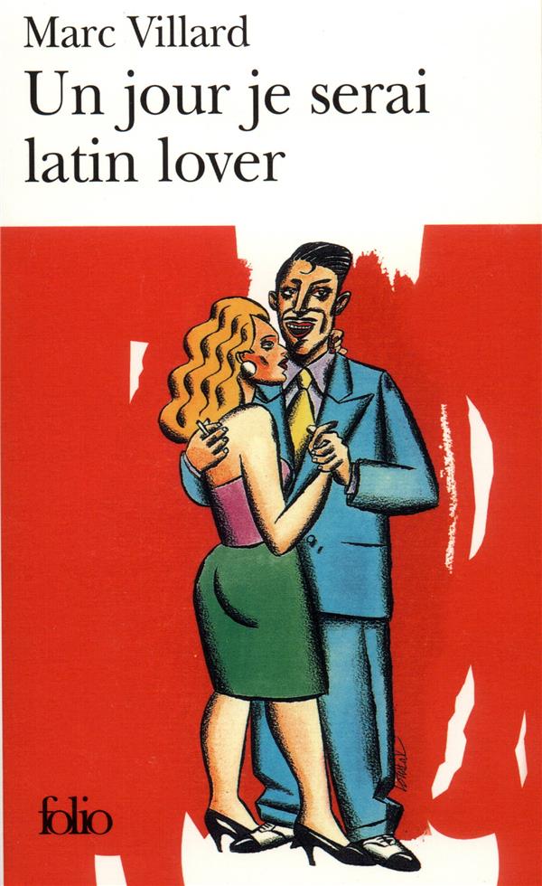 UN JOUR JE SERAI LATIN LOVER