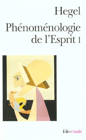 PHENOMENOLOGIE DE L'ESPRIT - VOL01