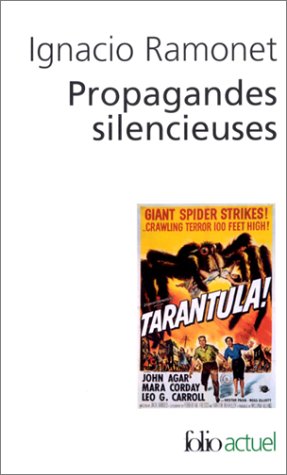 PROPAGANDES SILENCIEUSES - MASSES, TELEVISION, CINEMA