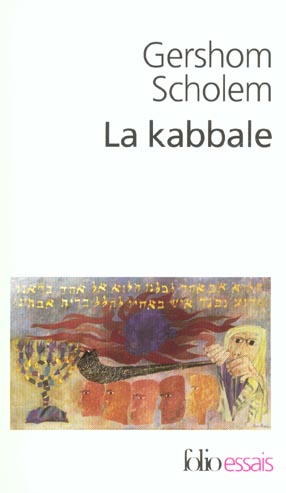 LA KABBALE - UNE INTRODUCTION. ORIGINES, THEMES ET BIOGRAPHIES