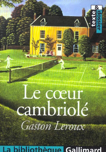 LE COEUR CAMBRIOLE