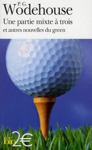 UNE PARTIE MIXTE A TROIS ET AUTRES NOUVELLES DU GREEN