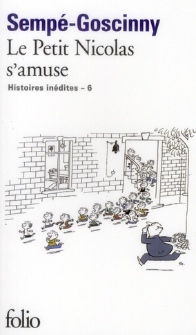 LES HISTOIRES INEDITES DU PETIT NICOLAS, VI : LE PETIT NICOLAS S'AMUSE