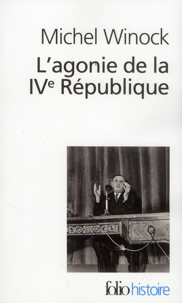 L'AGONIE DE LA IVE REPUBLIQUE - (13 MAI 1958)
