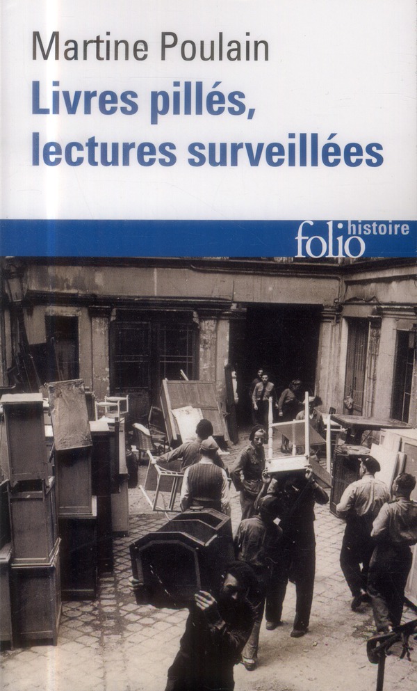 LIVRES PILLES, LECTURES SURVEILLEES - LES BIBLIOTHEQUES FRANCAISES SOUS L'OCCUPATION
