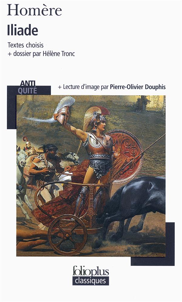 ILIADE - TEXTES CHOISIS