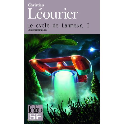 LE CYCLE DE LANMEUR (TOME 1-LES CONTACTEURS)