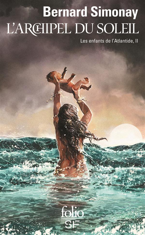 LES ENFANTS DE L'ATLANTIDE - T539 - L'ARCHIPEL DU SOLEIL - LES ENFANTS DE L'ATLANTIDE II
