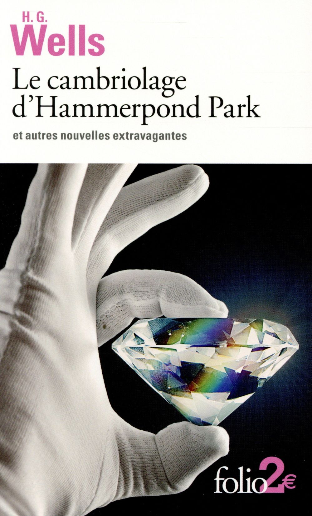 LE CAMBRIOLAGE D'HAMMERPOND PARK ET AUTRES NOUVELLES EXTRAVAGANTES