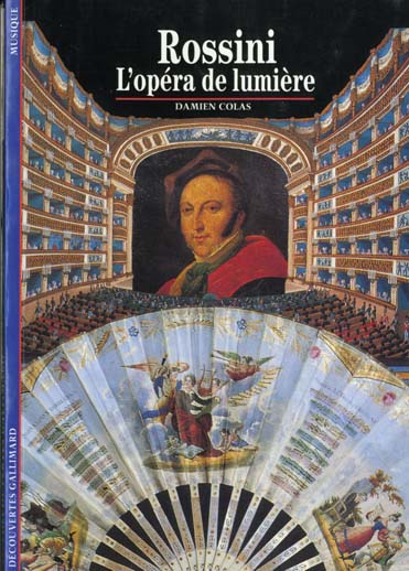 ROSSINI - L'OPERA DE LUMIERE