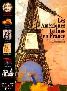 LES AMERIQUES LATINES EN FRANCE