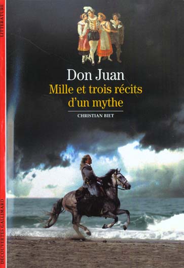 LITTERATURES - T348 - DON JUAN - MILLE ET TROIS RECITS D'UN MYTHE