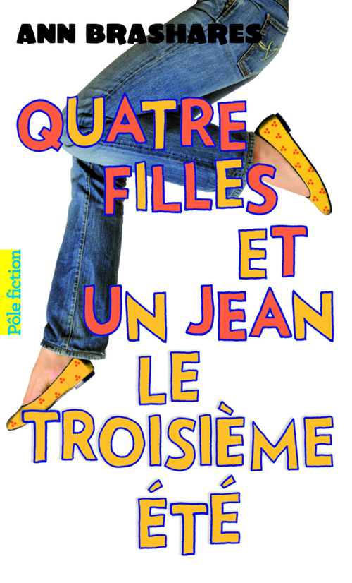 QUATRE FILLES ET UN JEAN - III - LE TROISIEME ETE