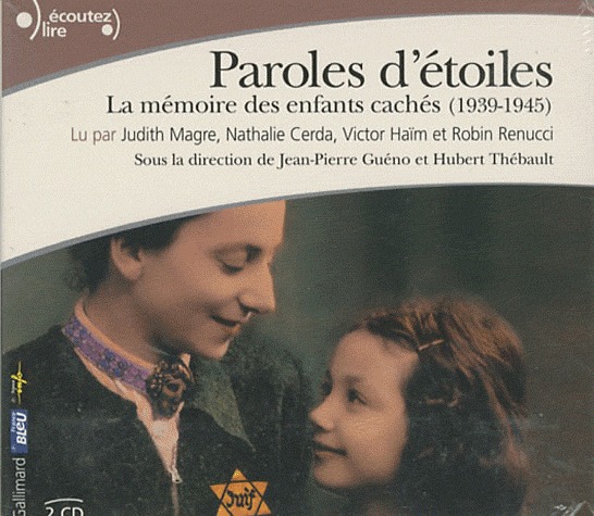 PAROLES D'ETOILES CD - LA MEMOIRE DES ENFANTS CACHES (1939-1945)